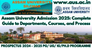 Assam University Admission 2025