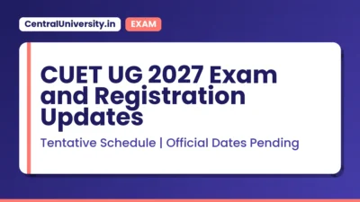 CUET UG 2027 Exam and Registration Updates