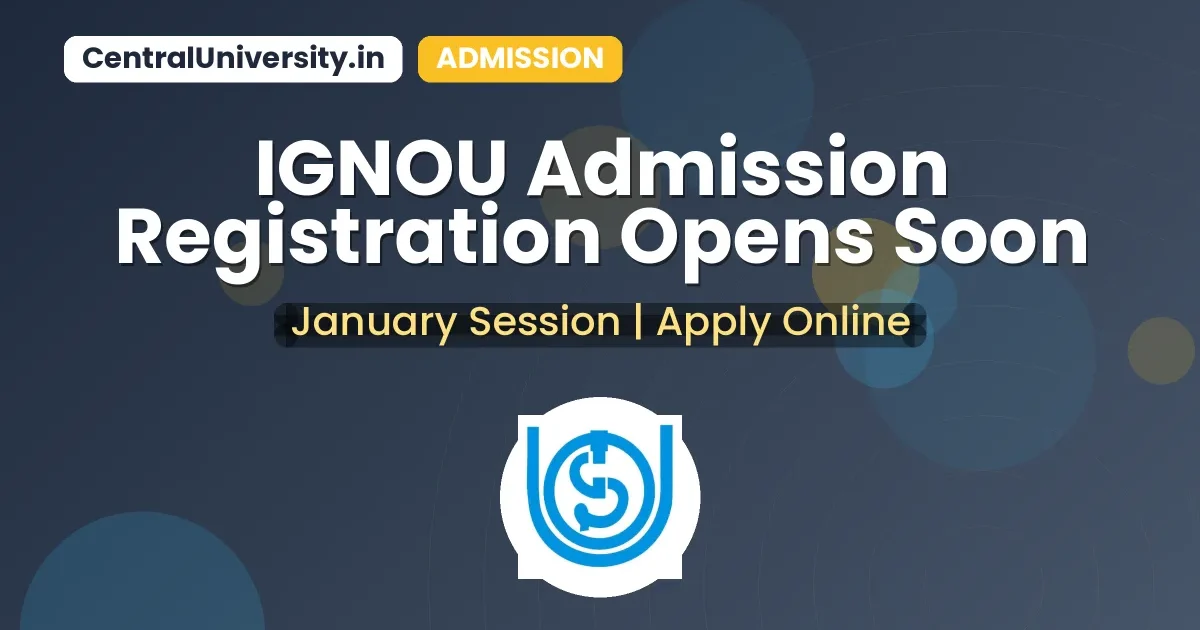 IGNOU Admission Registration Opens Soon