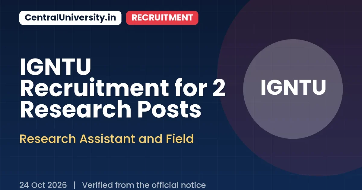 IGNTU Recruitment for 2 Research Posts
