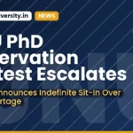 JNU PhD Reservation Protest Escalates