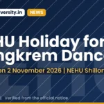 NEHU Holiday for Nongkrem Dance